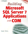 Microsoft Sql Server 7 Applications With Com
