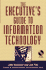 The Executive's Guide to Information Technology [With Cdrom]