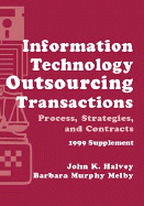Information Technology Outsourcing Transactions: Process, Strategies, and Contracts