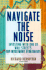 Navigate the Noise: Investing With One of Wall Street's Top Investment Strategists