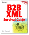 Building B2b Applications With Xml: a Resource Guide
