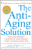 The AntiAging Solution: 5 Simple Steps to Looking and Feeling Young