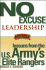 No Excuse Leadership: Lessons From the U. S. Army's Elite Rangers