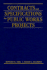 Contracts and Specifications for Public Works Projects