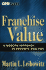 Franchise Value: a Modern Approach to Security Analysis