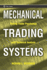 Mechanical Trading Systems: Pairing Trader Psychology With Technical Analysis (Wiley Trading)