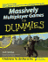 Massively Multiplayer Games for Dummies [With Dvd]