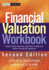 Financial Valuation Workbook: Step-By-Step Exercises and Tests to Help You Master Financial Valuation