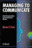 Managing to Communicate. Using Telecommunications for Increased Business Efficiency