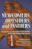 Newcomers, Outsiders, and Insiders: Immigrants and American Racial Politics in the Early Twenty-First Century