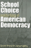 School Choice and the Future of American Democracy