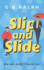 Slip and Slide: A Gay Comedy Romance