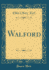 Walford Classic Reprint