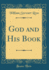 God and His Book Classic Reprint