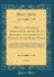 Medulla Poetarum Romanorum, Or the Most Beautiful and Instructive Passages of the Roman Poets, Vol 2 Being a Collection, Disposed Under Proper and Sentiments, as May Best Serve to Shew the