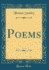 Poems Classic Reprint