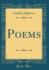 Poems Classic Reprint