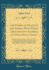 The Works of Anacreon and Sappho, With Pieces From Ancient Authors and Occasional Essays Illustrated By Observations on Their Lives and Writings, Remarks By the Editor With the Classic, an