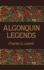 Algonquin Legends Format: Paperback