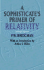 A Sophisticate's Primer of Relativity: Second Edition (Dover Books on Physics)
