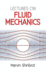 Lectures on Fluid Mechanics