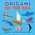 Origami of the Sea (Dover Origami Papercraft)