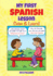 My First Spanish Lesson: Color & Learn! (Dover Bilingual Books for Kids)