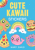 Cute Kawaii Stickers Format: Childrens Novelty Bo