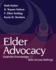 Elder Advocacy: Essential Knowledge and Skills Across Settings (Aging/Gerontology)
