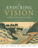 Enduring Vision to 1877
