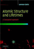 Atomic Structure and Lifetimes: a Conceptual Approach (Pb 2003)