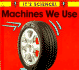 Machines We Use