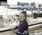 Signs at the Airport (Welcome Books: Signs in My World)