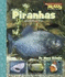 Scholastic News Nonfiction Readers-Animals: Piranhas