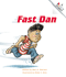 Fast Dan (Rookie Readers Level B)