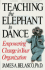 Teaching the Elephant to Dance