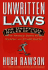 Unwritten Laws: the Unofficial Rules of Life as Handed Down By Murphy and Other Sages