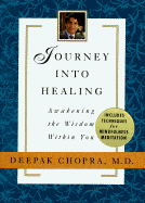 Journey Into Healing: Awakening the Wisdom Within You