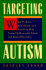 Targeting Autism: What We Know, Don't Know, and Can Do to Help Young Children With Autism and Related Disorders
