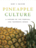 Pineapple Culture: a History of the Tropical and Temperate Zones