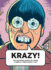 Krazy! : the Delirious World of Anime + Comics + Video Games + Art