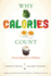 Why Calories Count-From Science to Politics