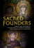 Sacred Founders: Women, Men, and Gods in the Discourse of Imperial Founding, Rome through Early Byzantium