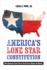 America's Lone Star Constitution: How Supreme Court Cases From Texas Shape the Nation