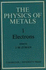 The Physics of Metals, Volume 1: Electrons