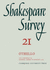 Shakespeare Survey: an Annual Survey of Shakespearean Study and Production. No. 21