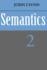 Semantics (Volume 2)