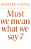 Must We Mean What We Say? : a Book of Essays