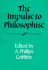 The Impulse to Philosophise (Royal Institute of Philosophy Supplements)