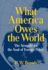 What America Owes the World